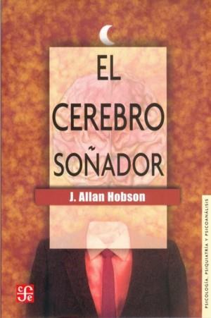 CEREBRO SOÑADOR, EL | 9789681640163 | HOBSON, ALLAN