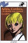 ADIOS CORDERA Y LO DEMAS SON CUENTOS (TUS LIBROS) | 9788420738048 | CLARIN, LEOPOLDO ALAS