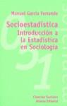 SOCIOESTADISTICA: INT. A LA ESTADISTICA EN SOCIO. | 9788420680965 | GARCIA FERRANDO, MANUEL