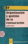 ORGANIZACION Y GESTION DE LA RESTAURACION | 9788448600655 | CERRA CULEBRAS, JAVIER