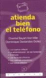 ATIENDA BIEN EL TELEFONO | 9788475775319 | BAYART-VAN HILLE, CHANTAL