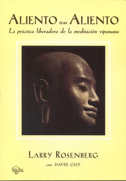 ALIENTO TRAS ALIENTO MEDITACION VIPASSANA | 9788493418717 | ROSENBERG, LARRY / GUY, DAVID