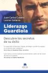 LIDERAZGO GUARDIOLA DESCUBRE LOS SECRETOS DE SU EXITO | 9788492414192 | CUBEIRO, JUAN CARLOS / GALLARDO, LEONOR