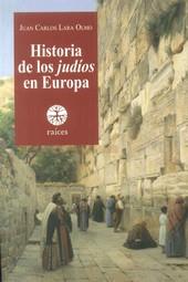 HISTORIA DE LOS JUDIOS EN EUROPA | 9788486115807 | LARA OLMO, JUAN CARLOS