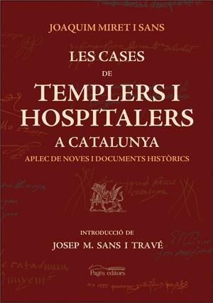 CASES DE TEMPLERS I HOSPITALERS A CATALUNYA LES | 9788497792097 | MIRET I SANS, JOAQUIM