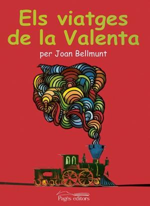 VIATGES DE LA VALENTA ELS | 9788497792455 | BELLMUNT, JOAN