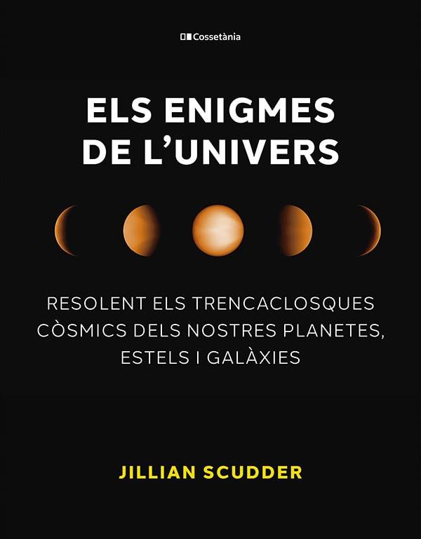 ENIGMES DE L'UNIVERS | 9788413563794 | SCUDDER, JILLIAN