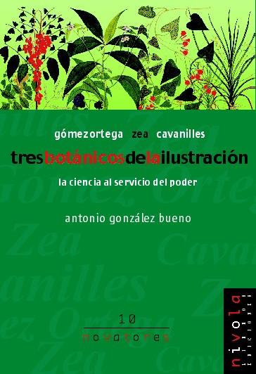 TRES BOTANICOS DE LA ILUSTRACION | 9788495599506 | GOMEZ ORTEGA