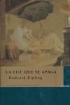 LUZ QUE SE APAGA LA | 9788496501171 | KIPLING, RUDYARD