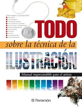 TODO SOBRE LA TECNICA DE LA ILUSTRACION | 9788434223127 | VARIS