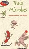 TROIS MICROBES (SAT 2) | 9788420525396 | COTTAVE, JANE