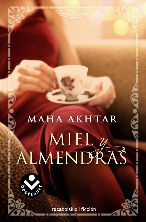 MIEL Y ALMENDRAS | 9788496940987 | AKHTAR, MAHA