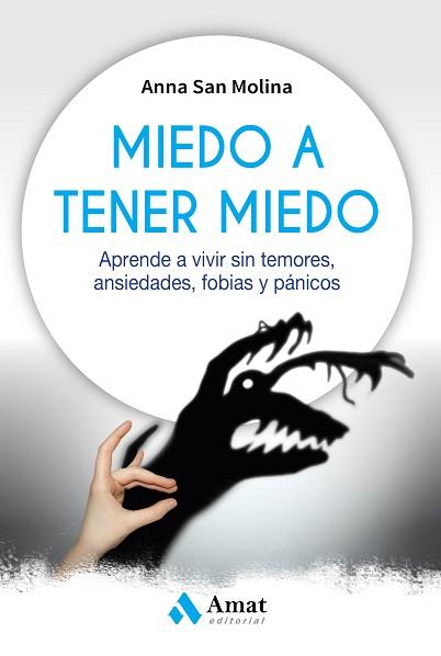 MIEDO A TENER MIEDO | 9788417208226 | SAN MOLINA, ANNA MARIA