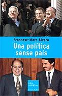 POLITICA SENSE PAIS UNA | 9788466405768 | ALVARO, FRANCESC-MARC