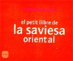 PETIT LLIBRE DE LA SAVIESA ORIENTAL EL | 9788496499287 | BOLINCHES, ANTONI