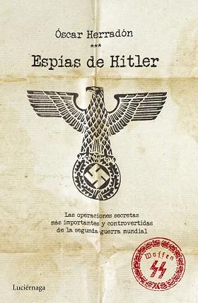 ESPÍAS DE HITLER | 9788416694037 | HERRADÓN AMEAL, ÓSCAR