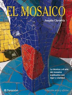 MOSAICO ARTES Y OFICIOS | 9788434221321 | CHAVARRIA, JOAQUIM