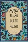 1992 AÑO QUE TU NACISTE EL | 9788489589704 | COLLADO BASCOMPTE, ROSA