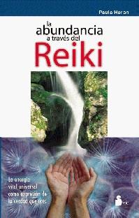 ABUNDANCIA A TRAVES DEL REIKI, LA | 9788478082445 | HORAN, PAULA