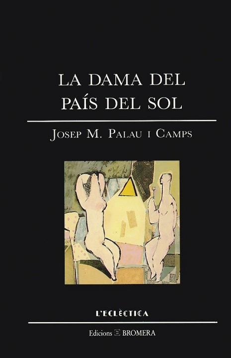 DAMA DEL PAIS DEL SOL, LA | 9788476600375 | PALAU CAMPS, JOSEP MARIA