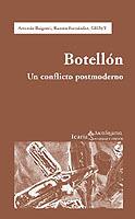 BOTELLON UN CONFLICTO POSTMODERNO | 9788474266924 | BAIGORRI, ARTEMIO : FERNANDEZ, RAMON