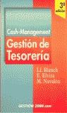 CASH MANAGEMENT GESTION DE TESORERIA | 9788480887151 | BLANCH, LL.