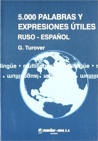 5.000 PALABRAS Y EXPRESIONES UTILES RUSO-ESPAÑOL | 9798480411195 | TUROVER, G.