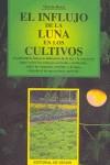 INFLUJO DE LA LUNA EN LOS CULTIVOS, EL | 9788431521233 | ROSSI, GLORIA