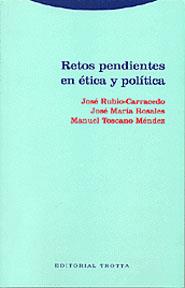 RETOS PENDIENTES DE ETICA Y POLITICA | 9788481645019 | RUBIO-CARRACEDO, JOSE