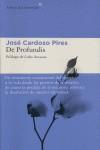 DE PROFUNDIS ( TESTIMONIO DEL REGRESO A LA VIDA ... ) | 9788493501815 | CARDOSO PIRES, JOSE