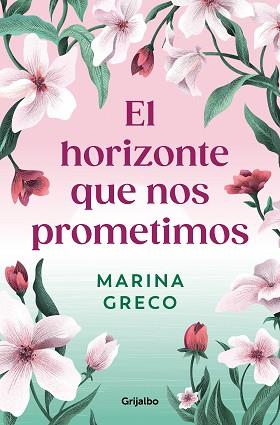 HORIZONTE QUE NOS PROMETIMOS | 9788425366642 | GRECO, MARINA