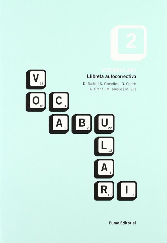 VOCABULARI 2 LLIBRETA AUTOCORRECTIVA | 9788476028278 | BADIA,D.; COMELLES, S.; CRIACH