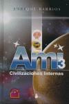 AMI CIVILIZACIONES INTERNAS | 9788478085835 | BARRIOS, ENRIQUE