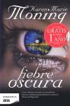 FIEBRE OSCURA | 9788498722024 | MONING, KAREN MARIE