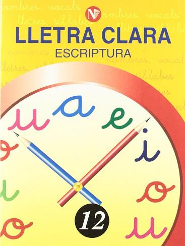 LLETRA CLARA 12 ESCRIPTURA | 9788478873821 | VARIS