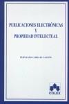 PUBLICACIONES ELECTRONICAS Y PROPIEDAD INTELECTUAL | 9788478797240 | CARBAJO CASCON, FERNANDO