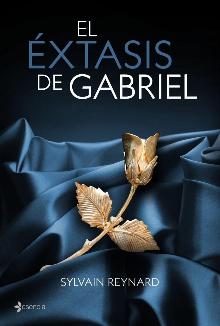 EL ÉXTASIS DE GABRIEL | 9788408039044 | SYLVAIN REYNARD