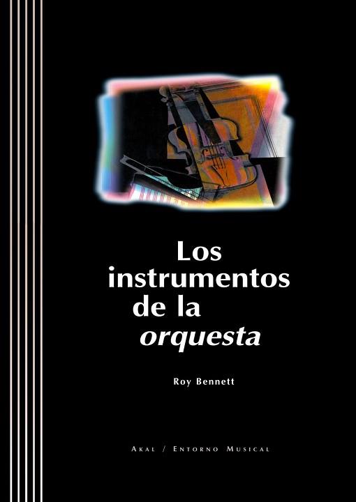 INSTRUMENTOS DE LA ORQUESTA, LOS | 9788446010852 | BENNETT, ROY