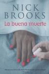 BUENA MUERTE LA | 9788498003246 | BROOKS, NICK