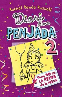 DIARI D'UNA PENJADA 2. TALES FROM A NOT-SO-POPULAR PARTY GIRL | 9788499323510 | RENEE RACHEL RUSSELL