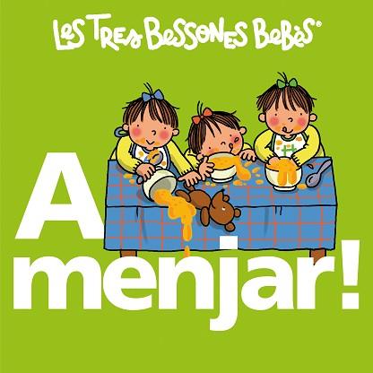 TRES BESSONES BEBES: A MENJAR | 9788492419739 | CAPDEVILA, ROSER