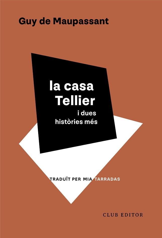 CASA TELLIER I DUES HISTÒRIES MÉS | 9788473294553 | MAUPASSANT, GUY