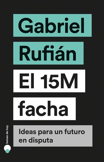 EL 15M FACHA | 9788499988023 | RUFIÁN, GABRIEL