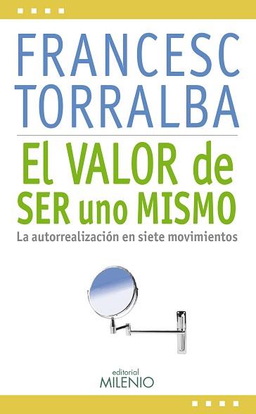 EL VALOR DE SER UNO MISMO | 9788497435949 | TORRALBA ROSELLÓ, FRANCESC