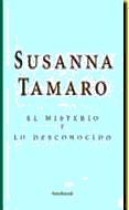 MISTERIO Y LO DESCONOCIDO, EL | 9788432295966 | TAMARO, SUSANNA