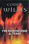 POR NO MENCIONAR AL PERRO | 9788466607520 | WILLIS, CONNIE