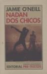 NADAN DOS CHICOS | 9788481916775 | O'NEILL, JAMIE