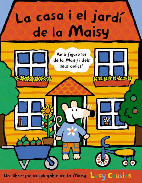 LA CASA I EL JARDÍ DE LA MAISY | 9788498671728 | COUSINS , LUCY