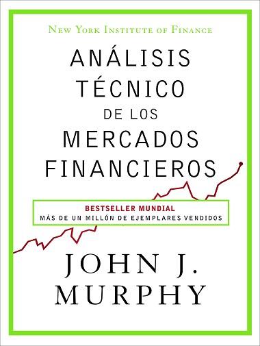 ANÁLISIS TÉCNICO DE LOS MERCADOS FINANCIEROS | 9788498754285 | MURPHY, JOHN J.