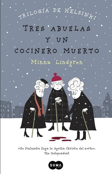 TRES ABUELAS Y UN COCINERO MUERTO | 9788483657911 | LINDGREN, MINNA